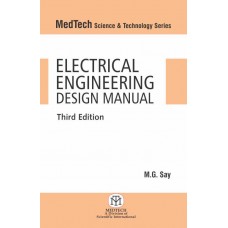 Electrical Engineering Design Manual (MedTech Science & Technology Series)