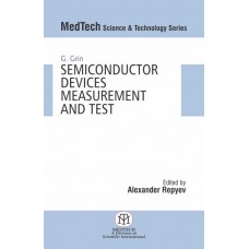 Semiconductor Devices Measurements and Tests (MedTech Science & Technology Series)