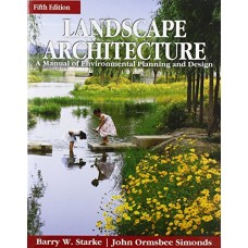 Landscape Architecture : A Manual Environmental Planning And Design