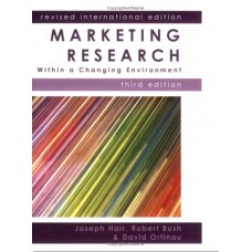 Marketing Research: Revised International Edition: Within A Changing Information Environment