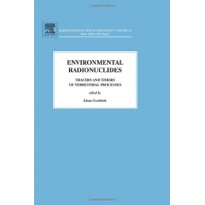 Environmental Radionuclides  Vol. 16 (2009 )  (Hb)