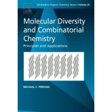 Molecular Diversity And Combinatorial Chemistry:Principles & Applications