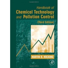 Handbook Of Chemical Technology And Pollution Control, 3E