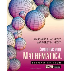Computing With Mathematics, 2/E (Paperback)