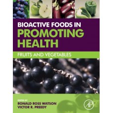 Bioactive Fooda In Promoting Health,1/Ed - 2009 (Hardcover)