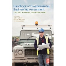 Handbook Of Environmental Engineering Assessment: Strategy, Planning And Management (Hb)