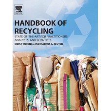 Handbook Of Recycling: State-Of-The-Art For Practitioners, Analysts, And Scientists