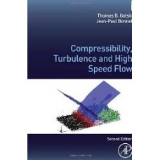 Compressibility Turbulence And High Speed Flow Second Edition  (Hardcover)