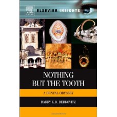 Nothing But The Tooth: A Dental Odyssey (Hb)