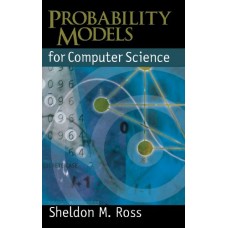 Probability Models For Computer Science