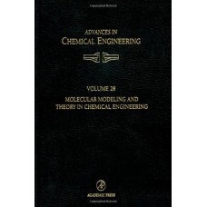Molecualr Modeling And Theory In Chemical Engineering 