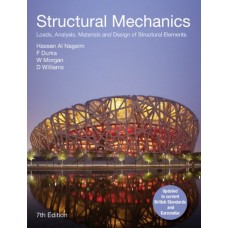 Structural Mechanics  : Loads, Analysis Materials And Design Of Structural Elements