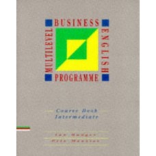 Mbep 3: Intermediate: Course Book (Multilevel Business English Programme Elt Series)
