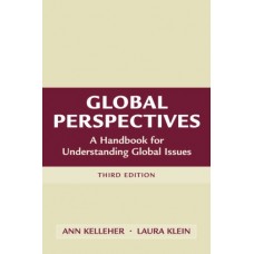 Global Perspectives: A Handbook For Understanding Global Issues (3Rd Edition)