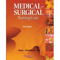 Medical Surgical Nursing Care, 3/E (Hb)