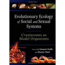 Evolutionary Ecology Of Social And Sexual Systems: Crustaceans As Model Organisms