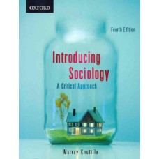 Introducing Sociology : A Critical Approach 4Ed