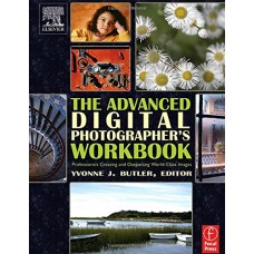 The Advanced Digital Photographers Workbook