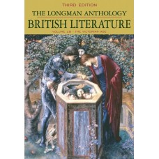 The Longman Anthology Of British Literature: Victorian Age V. 2B
