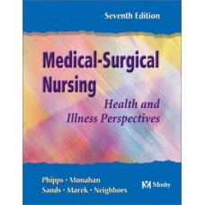 Medical Surgical Nursing:Health & Illness Perspectives, 7/E