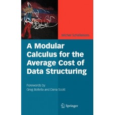 A Modular Calculus For The Average Cost Of Data Structuring(Hb)