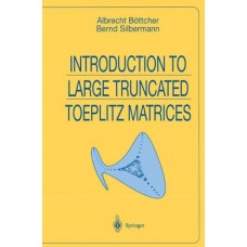 Introduction To Large Truncated Toeplitz Matrices