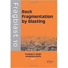 Rock Fragmentation By Blasting: Fragblast 10 