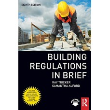 Building Regulations In Brief 8Ed