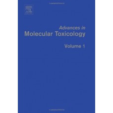 Advances In Molecular Toxicology,Vol-1