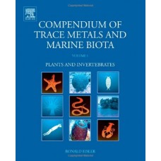 Compendium Of Trace Metals And Marine Biota : Vol1, Plants And Invertebrates (Hardcover)