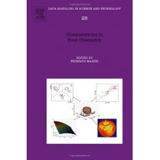Chemometrics In Food Chemistry, Vol 28 (Data Handlling In Science And Technology )
