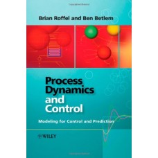 Process Dynamics And Control  Modeling For Control And Prediction