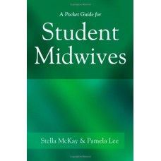 A Pocket Guide For Student Midwives