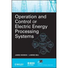 Operation And Control Of Electric Energy Processing Systems