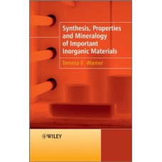 Synthesis, Properties And Mineralogy Of Important Inorganic Materials