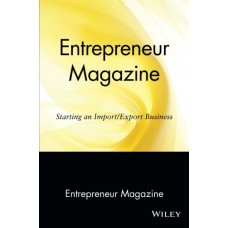 Entrepreneur Magazine Starting An Import/Export Business