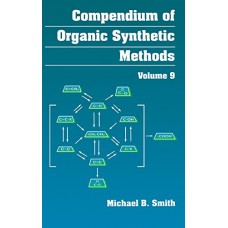Compendium Of Organic Synthetic Methods, Volume 9