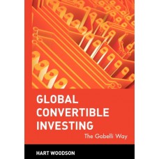 Global Convertible Investing: The Gabelli Way