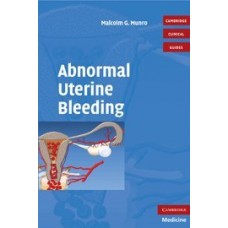 Abnormal Uterine Bleeding (Cambridge Clinical Guides)  (Paperback)