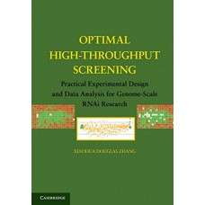 Optimal High-Throughput Screening: Practical Experimental Design And Data Analysis For Genome-Scale Rnai Research