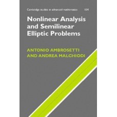 Nonlinear Analysis And Semilinear Elliptic Problems (Hb)