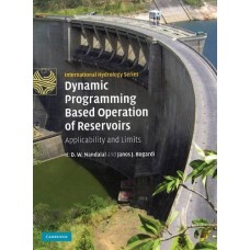 Dynamic Programming Based Operation of Reservoirs: Applicability and Limits (International Hydrology Series)