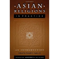 Asian Religions In Practice : An Introduction