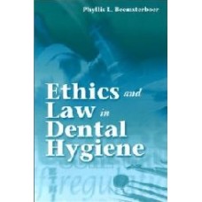 Ethics And Law In Dental Hygiene Practice  (Paperback)