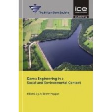 Dams: Engineering In A Social And Environmental Context (Hb)