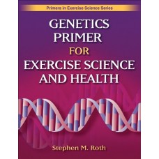 Genetics Primer For Exercise Science And Health