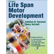 Life Span Motor Development 5Ed
