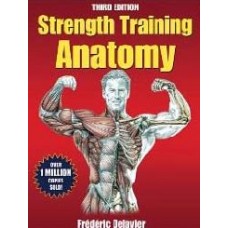 Strength Training Anatomy, 3/E (Pb)