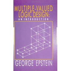 Multiple-Valued Logic Design : An Introduction
