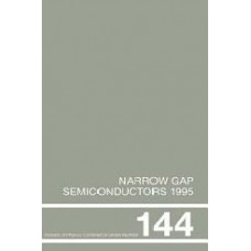 Narrow Gap Semiconductors 1995: Proceedings Of The Seventh International Conference On Narrow Gap Semiconductors Santa Fe New Mexico 812 January 1995 (Institute Of Physics Conference Series)  (Hardcover)